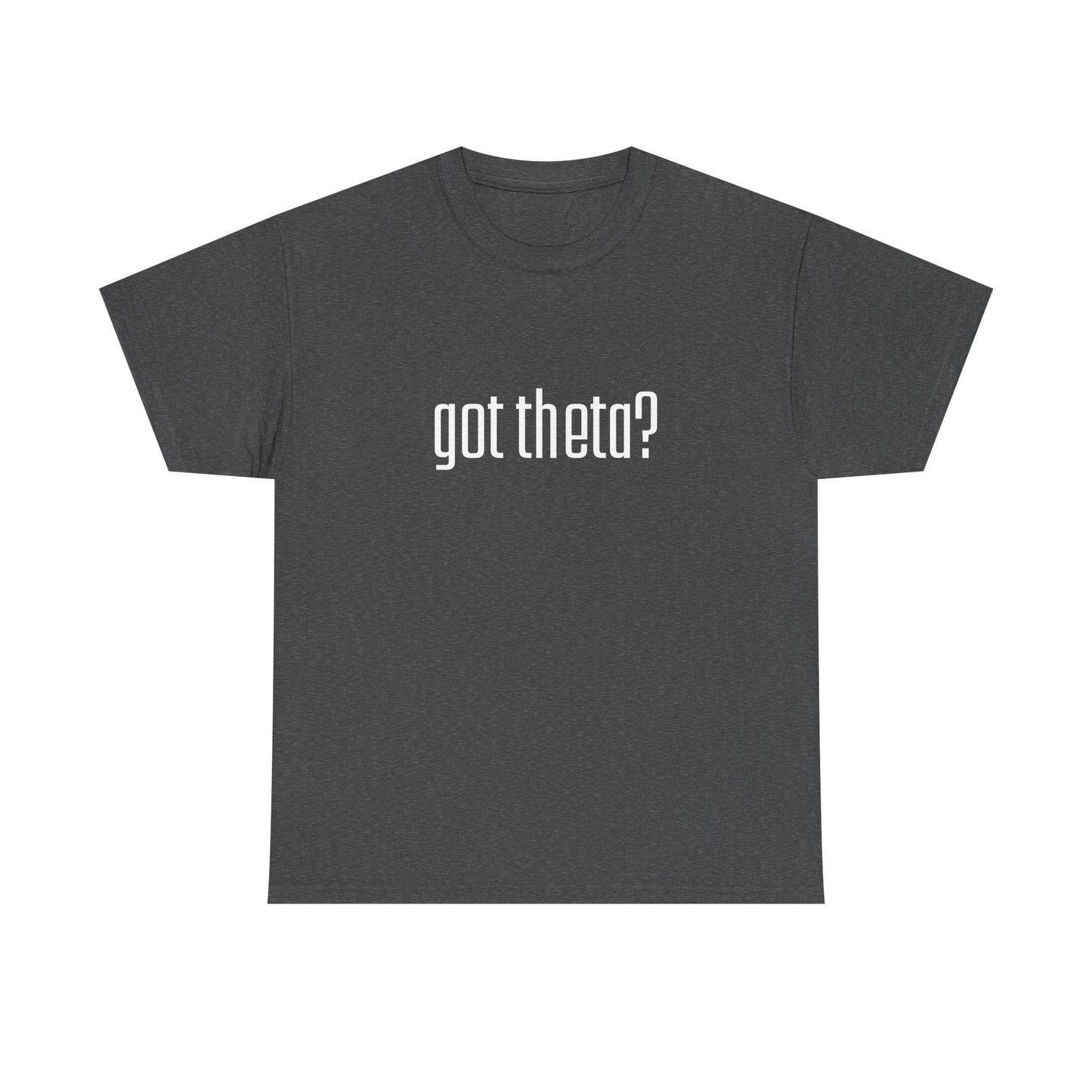 Unisex Heavy Cotton Tee - 'Got Theta?' Graphic T-Shirt