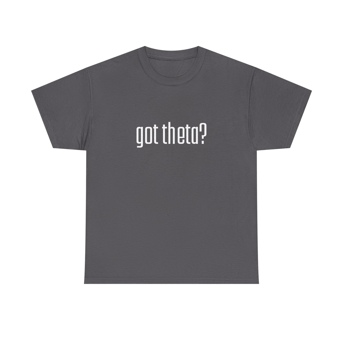 Unisex Heavy Cotton Tee - 'Got Theta?' Graphic T-Shirt
