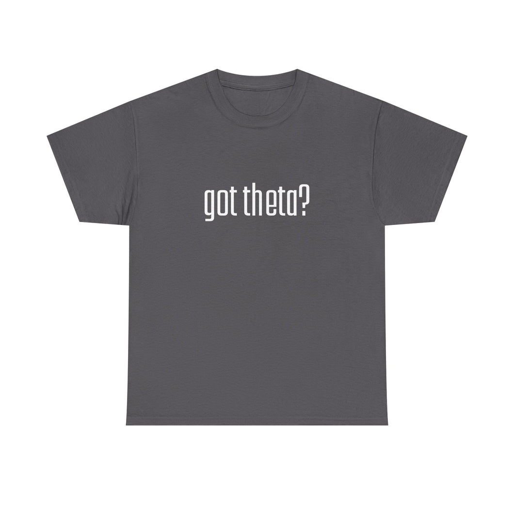 Unisex Heavy Cotton Tee - 'Got Theta?' Graphic T-Shirt