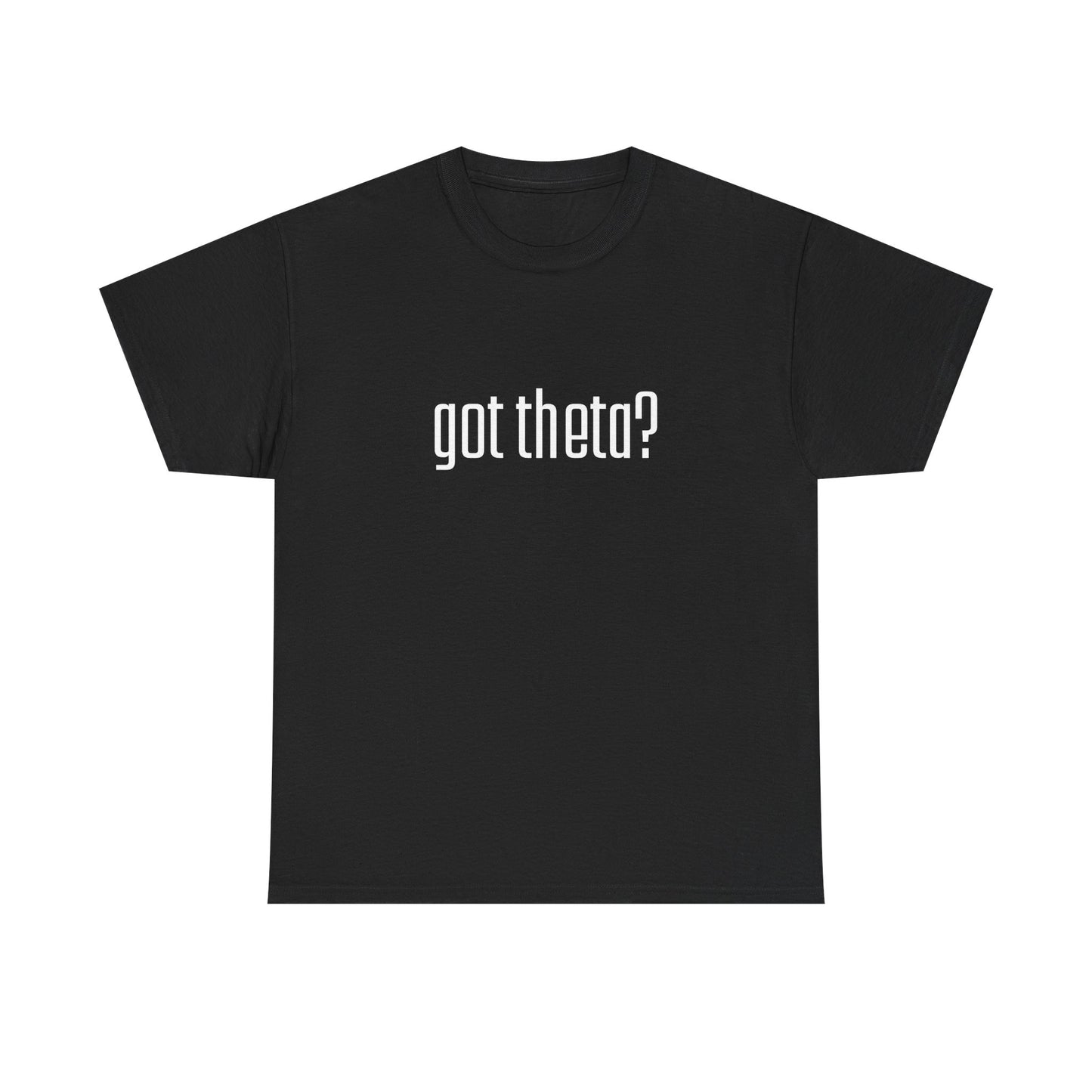 Unisex Heavy Cotton Tee - 'Got Theta?' Graphic T-Shirt